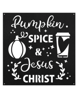 Pumpkin Spice & Jesus Metal Sign Home Decor