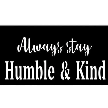 Always Stay Humble and Kind | Merica Metal Worx