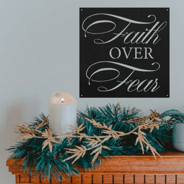 Faith Over Fear Metal Sign Home Decor