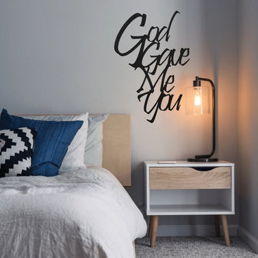 God Gave Me You Metal Sign Decor