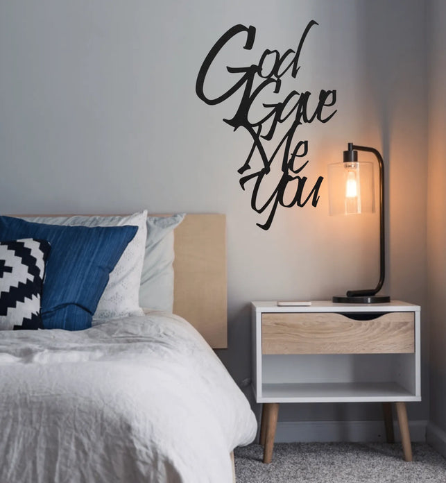 God Gave Me You Metal Sign Decor