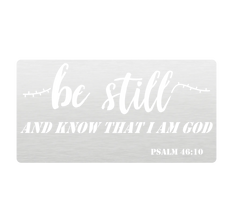 Targa in metallo con scritta Be Still and Know That I Am God Targa in metallo con scritta Be Still and Know That I Am God