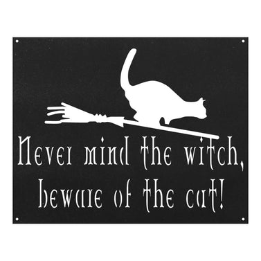 Never mind the Witch Beware of the Cat Metal Sign Wall Art