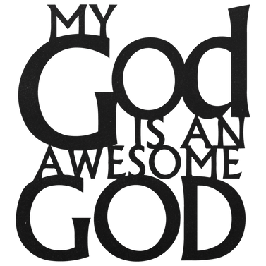 My God is Awesome Faith Metal Sign Decor