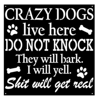 Crazy Dogs Live Here Metal Pet Decor 