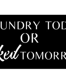 Laundry Today Necked Tomorrow | Merica Metal Worx